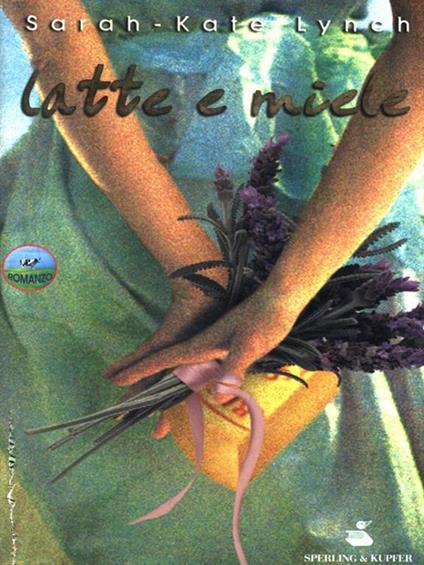 Latte e miele - Sarah-Kate Lynch - copertina