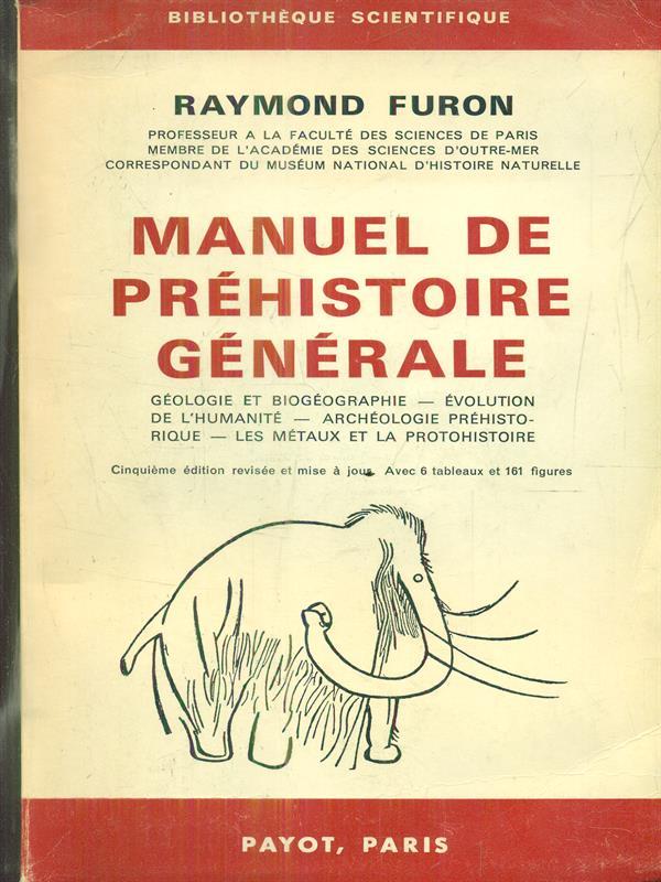 Manuel de Prehistoire generale