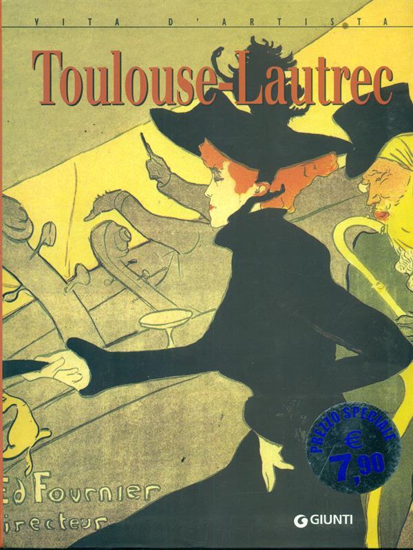 Toulouse-Lautrec. Ediz. illustrata