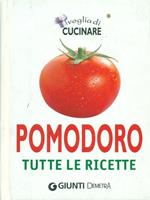 Pomodoro. Tutte le ricette