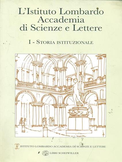 L' Istituto Lombardo Accademia di Scienze e Lettere vol.1 - Adele Robbiati Bianchi - copertina
