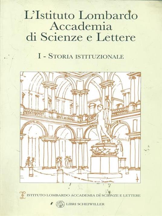 L' Istituto Lombardo Accademia di Scienze e Lettere vol.1 - Adele Robbiati Bianchi - copertina
