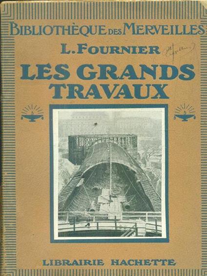 Les grands travaux - L. Fournier - copertina