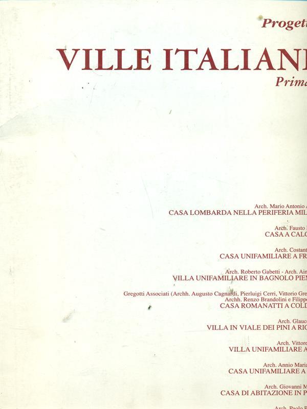 Progetti per Ville Italiane 2 Prima parte