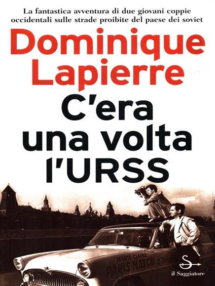 C'era una volta l'URSS - Dominique Lapierre - copertina