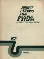 L' uomo tra natura e storia