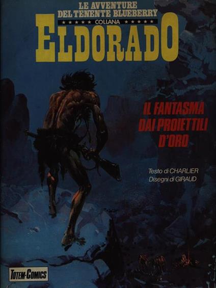 Il fantasma dai proiettili d'oro - Célestin Charlier,Giraud - copertina