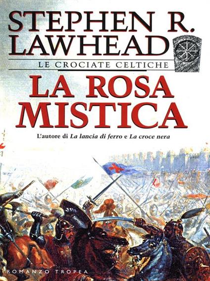 La rosa mistica - Stephen Lawhead - copertina