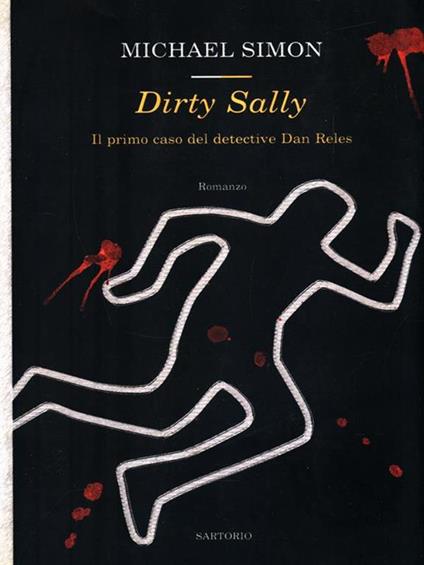 Dirty Sally. Il primo caso del detective Dan Reles - Michael Simon - copertina