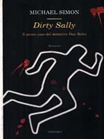 Dirty Sally. Il primo caso del detective Dan Reles