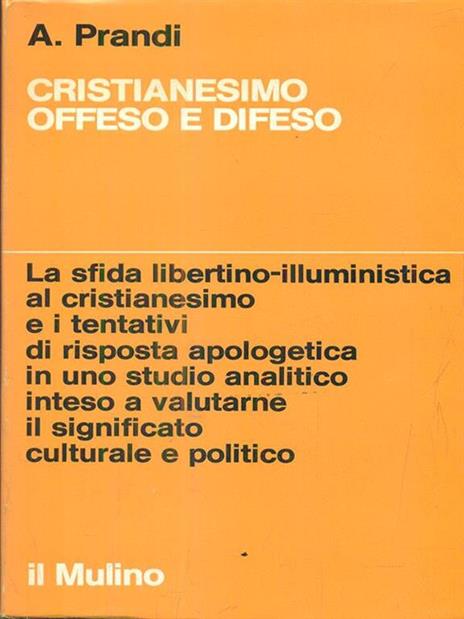 Cristianesimo offeso e difeso - Alfonso Prandi - 2