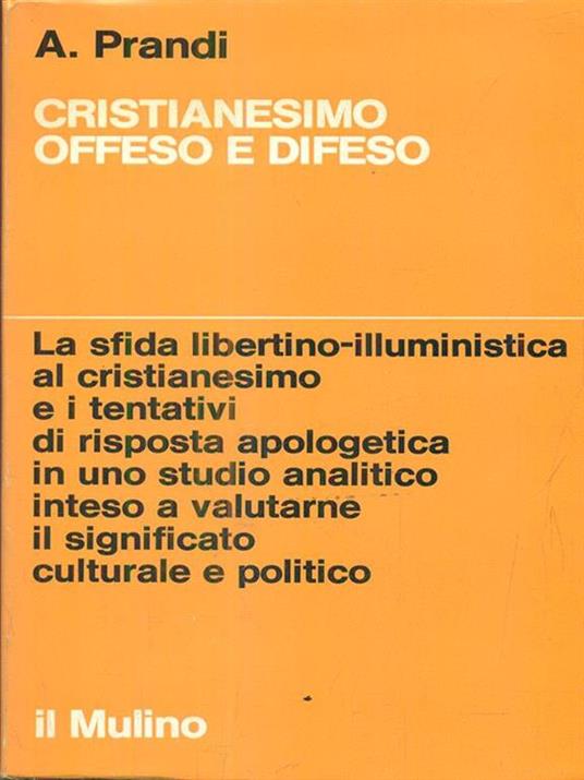 Cristianesimo offeso e difeso - Alfonso Prandi - 2