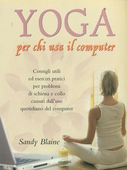Yoga per chi usa il computer - Sandy Blaine - copertina