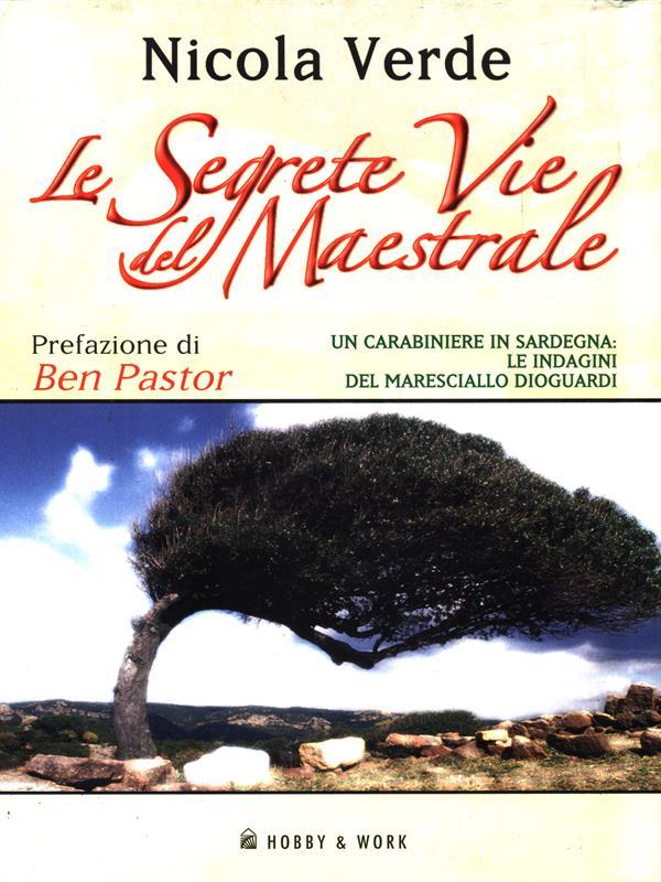Le segrete vie del maestrale