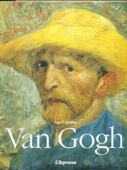 Vincent Van Gogh. 1853-1890. Visione e realtà - Ingo F. Walther - copertina