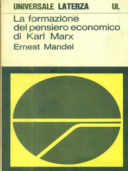 La formazione del pensiero economico di Karl Marx - Ernest Mandel - copertina