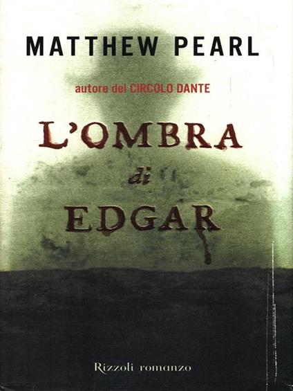 L' ombra di Edgar - Matthew Pearl - copertina