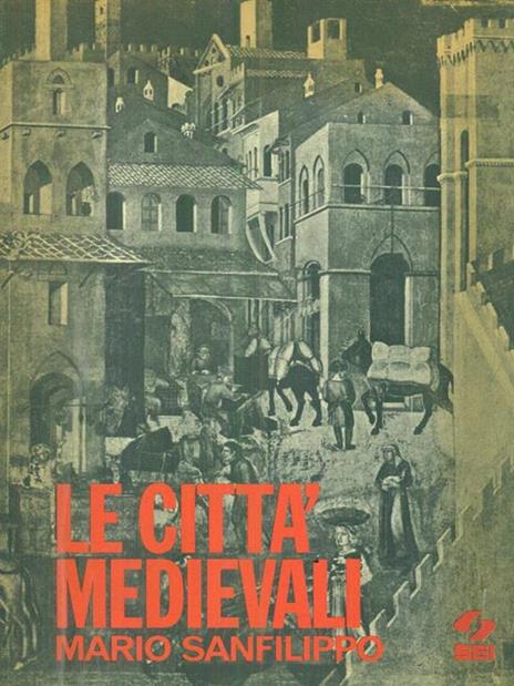Le Città medievali - Mario Sanfilippo - copertina