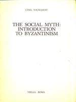 The social Myth: Introduction to Byzantinism