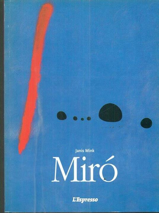 Joan Mirò. 1893-1983 - Janis Mink - copertina