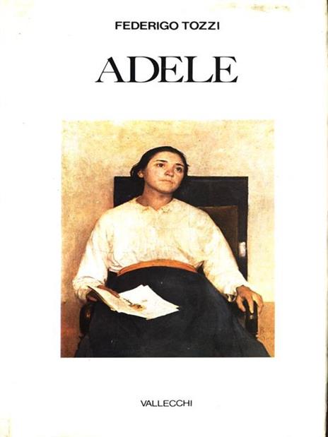 Adele - Federigo Tozzi - 2