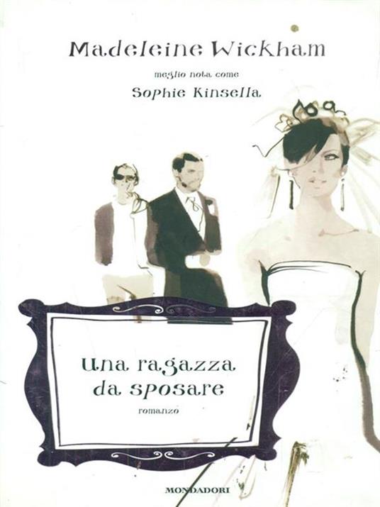 Una ragazza da sposare - Madeleine Wickham - copertina