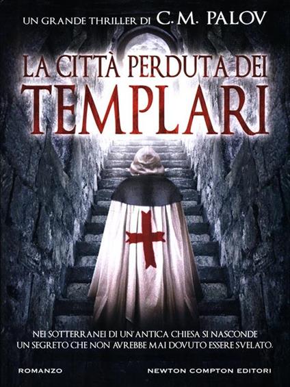 La città perduta dei Templari - C. M. Palov - copertina