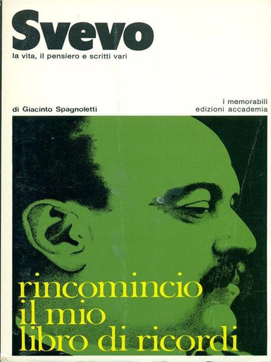 Svevo. La vita, il pensiero e scritti vari - Giacinto Spagnoletti - copertina