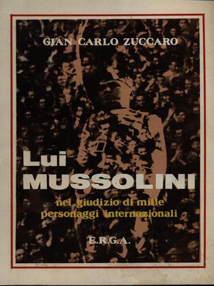 Lui Mussolini - Gian Carlo Zuccaro - copertina