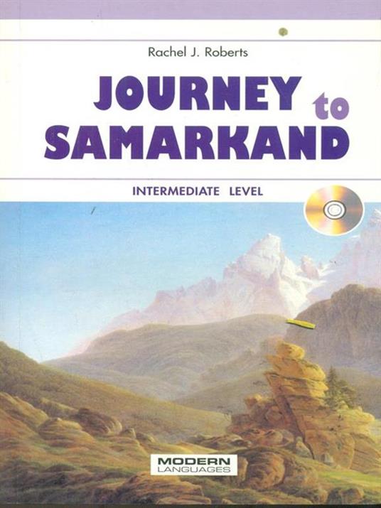 Journey to Samarcanda. Con CD Audio - Rachel J. Roberts - copertina