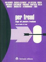 Per Freud. Saggi sul pensiero freudiano