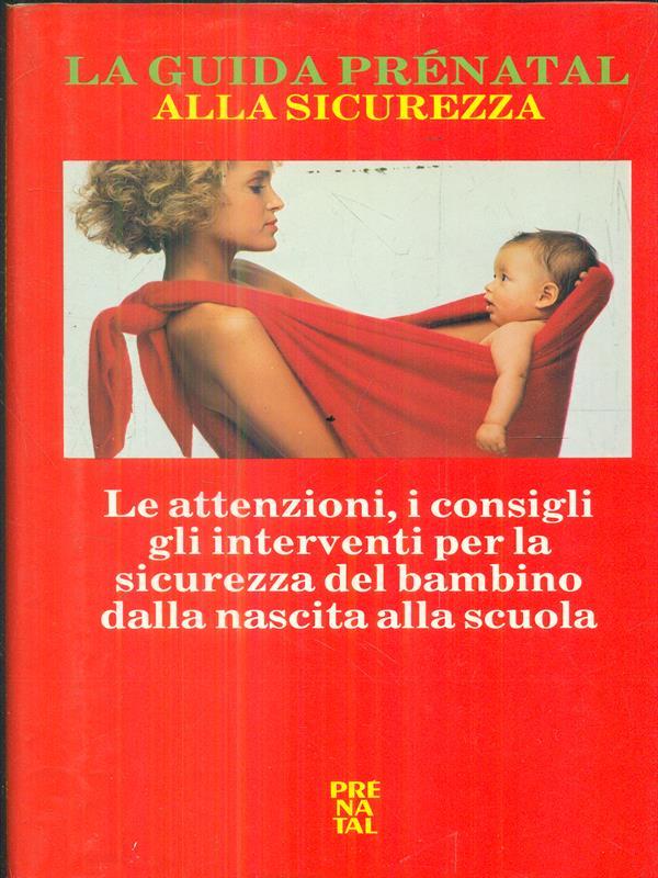 La guida prenatal alla sicurezza
