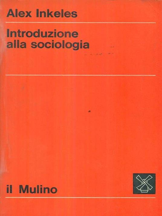 Introduzione alla sociologia - Alex Inkeles - 2