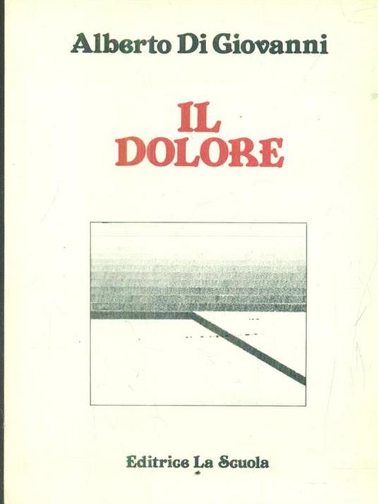 Il dolore - Alberto Di Giovanni - copertina