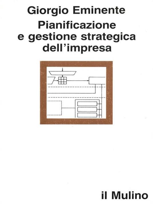 Pianificazione e gestione strategica dell'impresa - Giorgio Eminente - 2