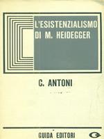 L' esistenzialismo di M. Heidegger