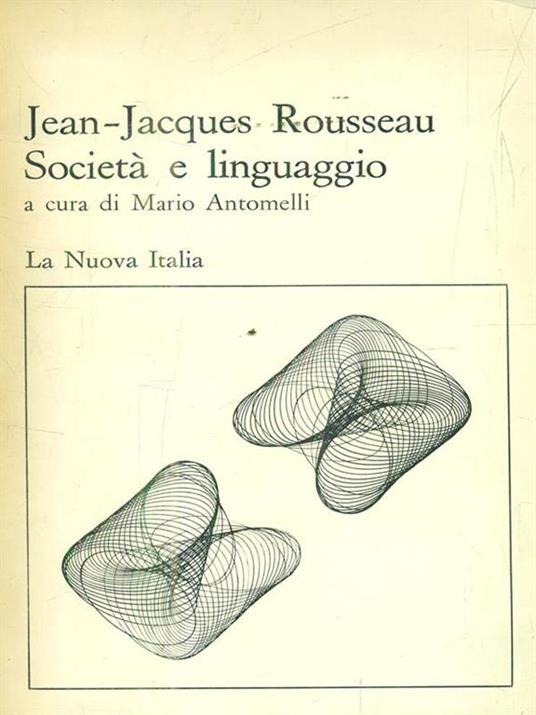 Società e linguaggio - Jean-Jacques Rousseau - 2