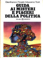 Guida ai misteri e piaceri della politica