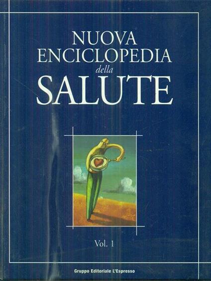 Nuova enciclopedia della salute. Volume 1 - copertina