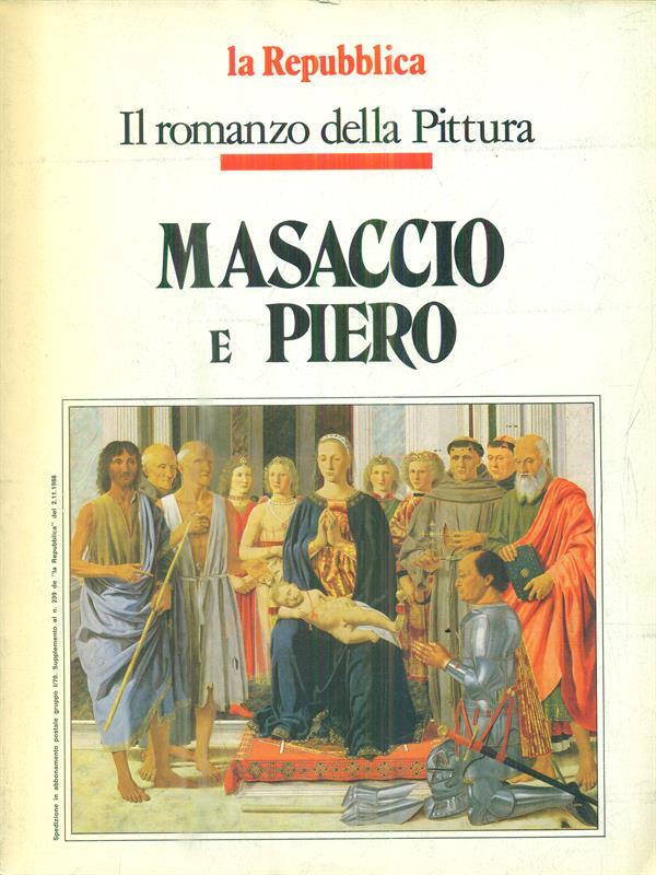 Il romanzo della Pittura. Masaccio e Piero