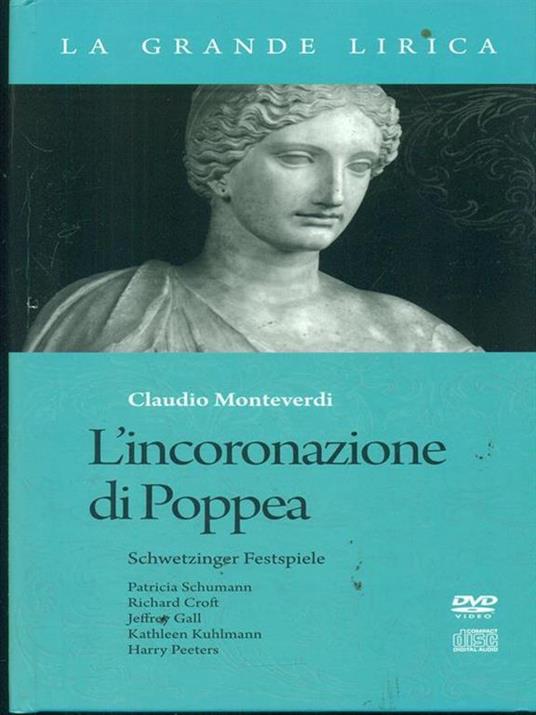 L' incoronazione di Poppea. Schwetzinger Festspiele. Libro + Cd + Dvd - Claudio Monteverdi - copertina