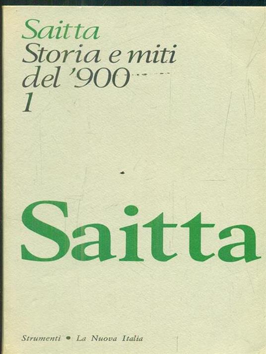 Storia e miti del '900. Antologia di critica storica - Armando Saitta - 3