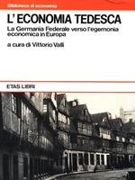L' economia tedesca. La Germania Federale verso l'egemonia economica in Europa