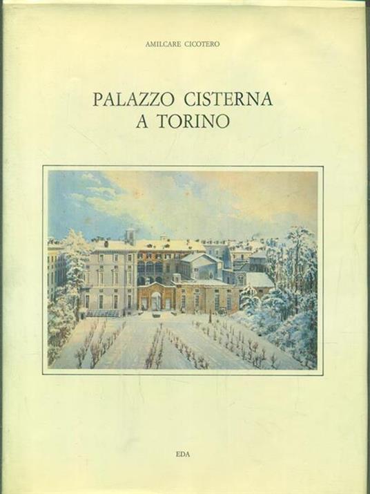 Palazzo cisterna a Torino - Amilcare Cicotero - copertina