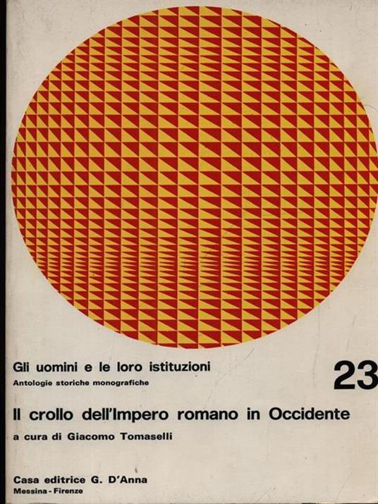 Il crollo dell'Impero romano in Occidente - Giacomo Tomaselli - 4