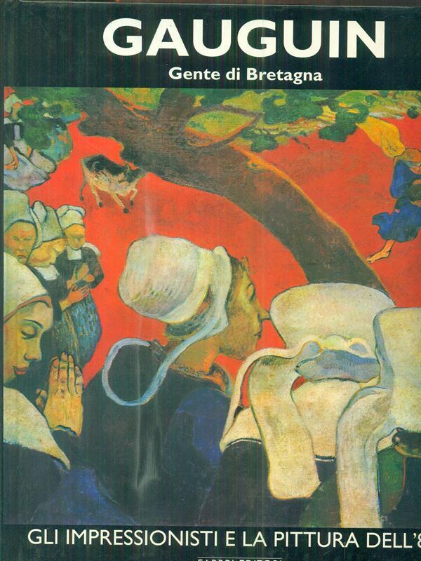 Gauguin. Volume primo. Gente di Bretagna