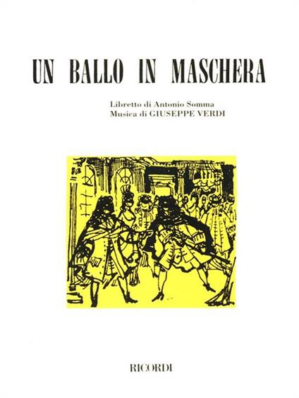Un ballo in maschera. Libretto dell'opera - Antonio Somma - copertina