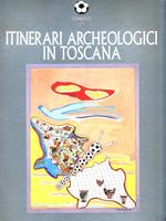 Itinerari archeologici in Toscana