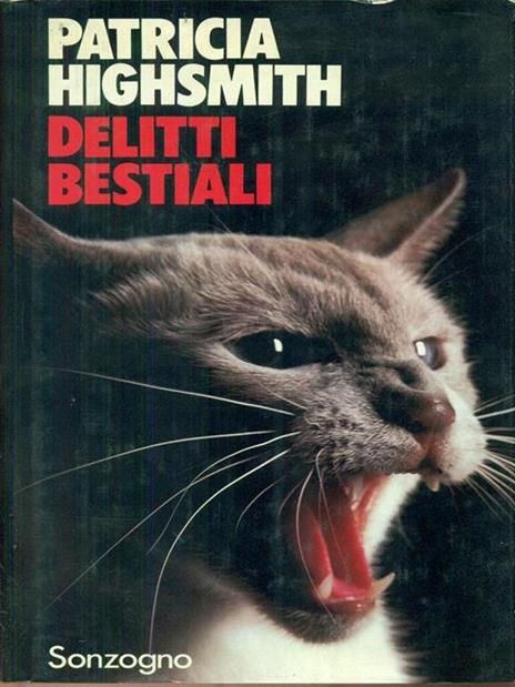 Delitti bestiali - Patricia Highsmith - 2