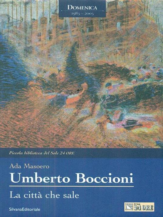 Umberto Boccioni. La città che sale - Ada Masoero - copertina